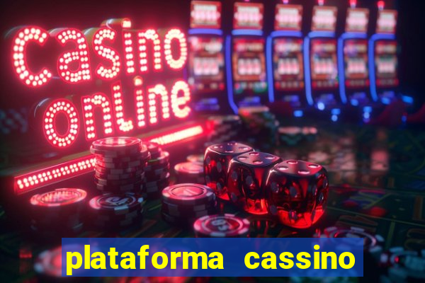 plataforma cassino que paga no cadastro